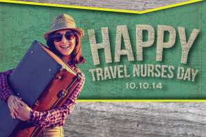 Happy Travel Nurses Day 2014